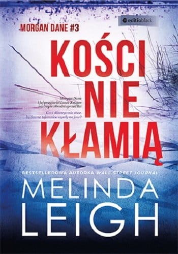 KOŚCI NIE KŁAMIĄ MELINDA LEIGH