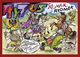 TYTUS ROMEK I ATOMEK RYCERZE B KRZYWOUSTEGO TWARDA