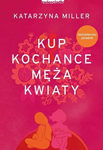 KUP KOCHANCE MĘŻA KWIATY KATARZYNA MILLER
