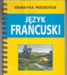 JĘZYK FRANCUSKI GRAMATYKA PRZEJRZYŚCIE.