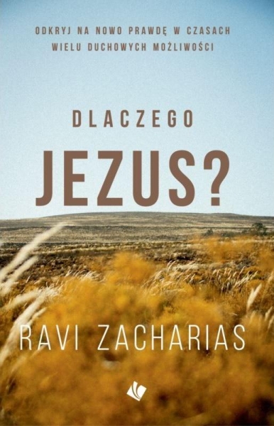 DLACZEGO JEZUS RAVI ZACHARIAS