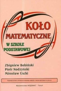 KOŁO MATEMATYCZNE W SZKOLE PODSTAWOWEJ BOBIŃSKI 