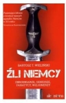 Źli Niemcy Bartosz Wieliński