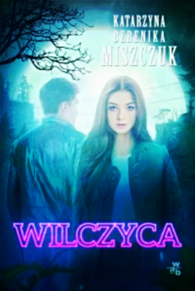 WILCZYCA KATARZYNA B MISZCZUK 416 STRON PELNE 