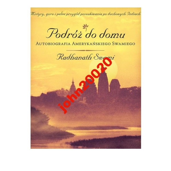 PODRÓŻ DO DOMU RADHANATH SWAMI