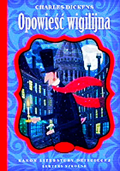 OPOWIEŚĆ WIGILIJNA CHARLES DICKENS LEKTURA 