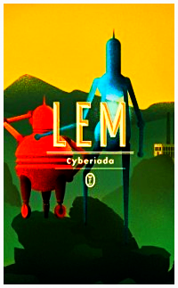CYBERIADA STANISŁAW LEM NOWA 520 STRON PELNE 