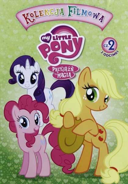 MY LITTLE PONY PRZYJAŹŃ TO MAGIA CZ. 2 DVD