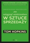 JAK OSIĄGNĄĆ MISTRZOSTWO W SZTUCE SPRZEDAŻY HOPKINS