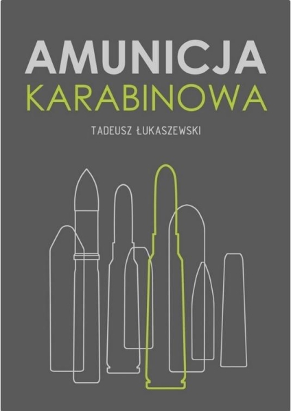 AMUNICJA KARABINOWA TADEUSZ ŁUKASZEWSKI