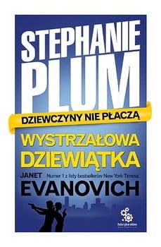 WYSTRZAŁOWA DZIEWIĄTKA DZIEWCZYNY JANET EVANOVICH