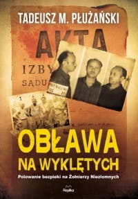 OBŁAWA NA WYKLĘTYCH TADEUSZ M PŁUŻAŃSKI NOWA TWARDA 