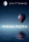 WIELKA PIĄTKA JOHN P. STRELECKY
