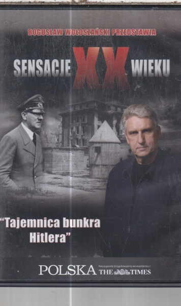 TAJEMNICA BUNKRA  HITLERA SENSACJE XX WIEKU WOŁOSZ