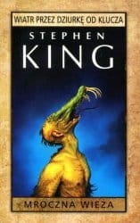 MROCZNA WIEŻA WIATR PRZEZ DZIURKĘ OD KLUCZA  STEPHEN  KING