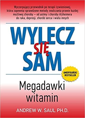 WYLECZ SIĘ SAM MEGADAWKI WITAMIN ANDREW W. SAUL