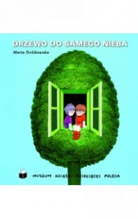 DRZEWO DO SAMEGO NIEBA MARIA TERLIKOWSKA LEKTURA 