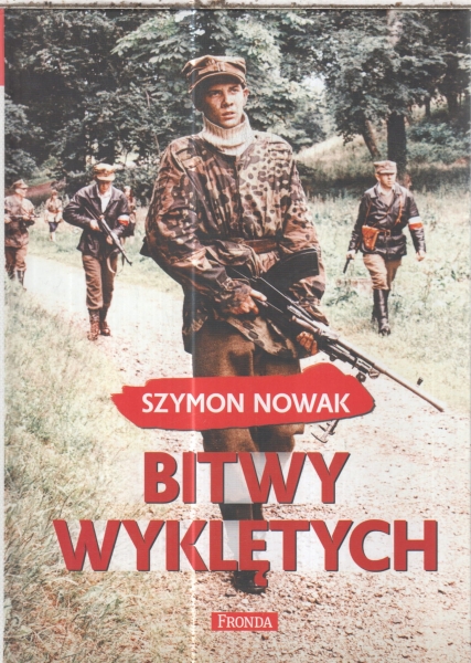 BITWY WYKLĘTYCH SZYMON NOWAK TWARDA NOWA