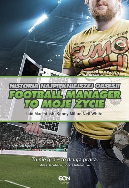 FOOTBALL MANAGER TO MOJE ŻYCIE MACINTOSH MILLAR