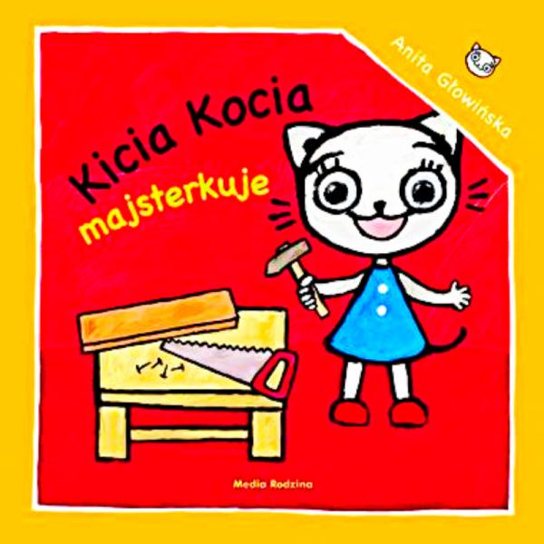 KICIA KOCIA MAJSTERKUJE ANITA GŁOWIŃSKA 