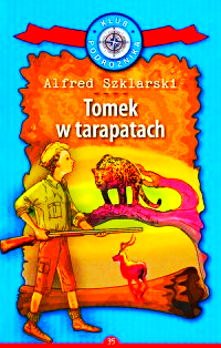 TOMEK WILIMOWSKI 0 W TARAPATACH ALFRED SZKLARSKI NOWA 120 STRON TWARDA 