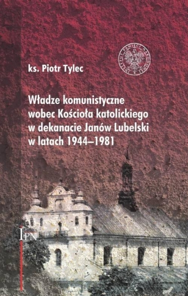 WŁADZE KOMUNISTYCZNE WOBEC KOŚCIOŁA PIOTR TYLEC