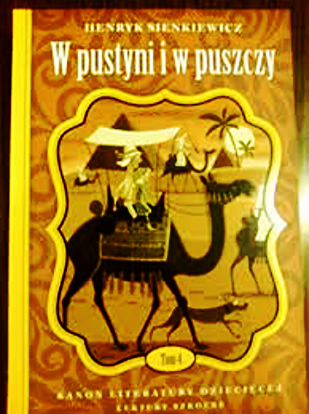 W PUSTYNI I W PUSZCZY HENRYK SIENKIEWICZ LEKTURA