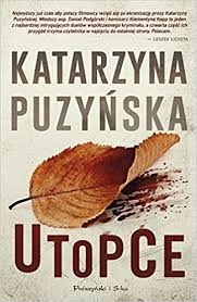 UTOPCE KATARZYNA PUZYŃSKA