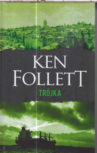 TRÓJKA   KEN FOLLETT NOWA