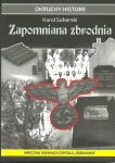 ZAPOMNIANA ZBRODNIA SOBERSKI KAROL 