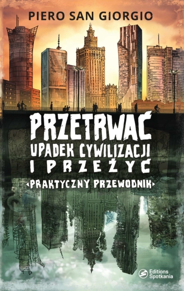 PRZETRWAĆ UPADEK CYWILIZACJI I PRZEŻYĆ GIORGIO