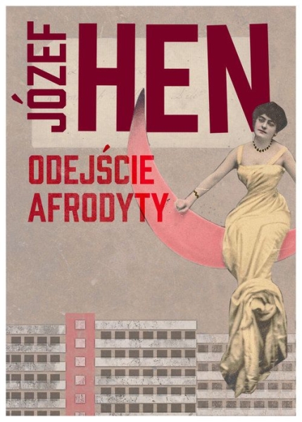 ODEJŚCIE AFRODYTY JÓZEF HEN