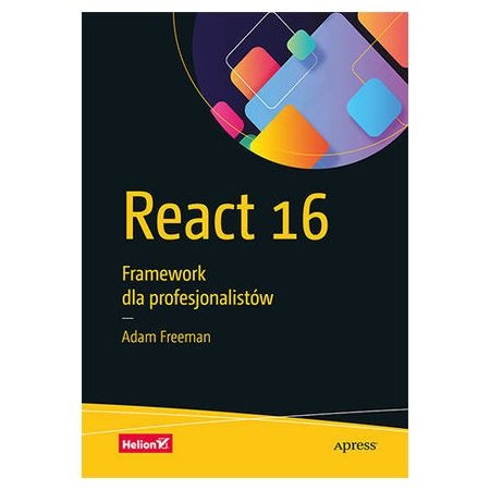 REACT 16 FRAMEWORK DLA PROFESJONALISTÓW FREEMAN