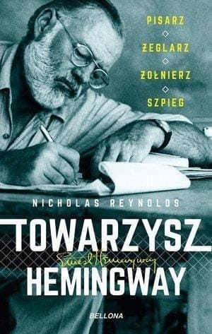TOWARZYSZ HEMINGWAY PISARZ ŻEGLARZ REYNOLDS