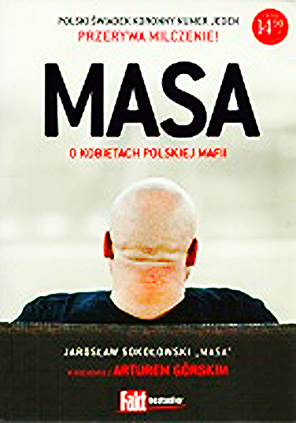 MASA O KOBIETACH POLSKIEJ MAFII SOKOŁOWSKI GORSKI 