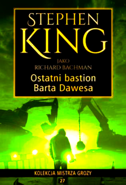 OSTATNI BASTION BARTA DAWESA STEPHENKING TWARDA 28 STRON 