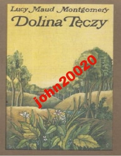 DOLINA TĘCZY.LUCY MAUD MONTGOMERY
