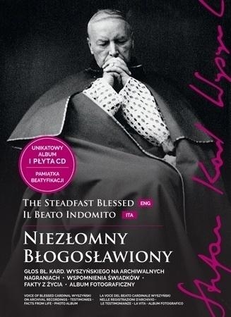 NIEZŁOMNY BŁOGOSŁAWIONY STEFAN KARD WYSZYŃSKI