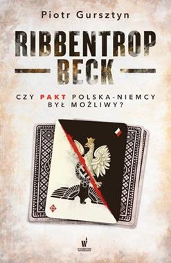 PAKT RIBBENTROP BECK PIOTR GURSZTYN NOWA 364 STRONY 