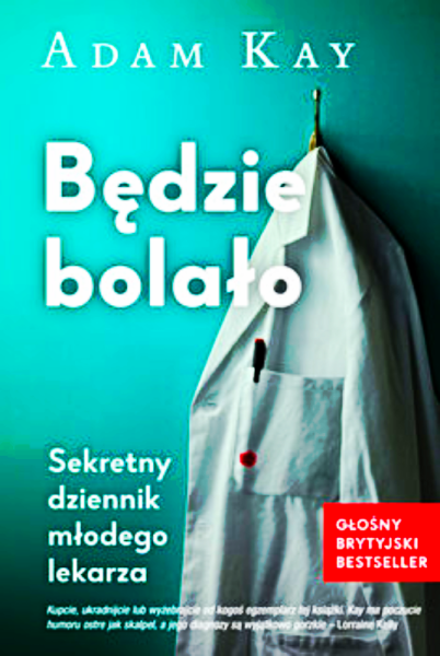 BEDZIE BOLAŁO ADAM KAY 310 STRON 