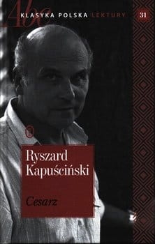CESARZ RYSZARD KAPUŚCIŃSKI KLASYKA 172 STRONY 