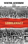 LODOŁAMACZ WIKTOR SUWOROW NOWA TWARDA