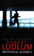 MISTYFIKACJA BOURNE`A ROBERT LUDLUM  NOWA PEŁNE 470 STRON 