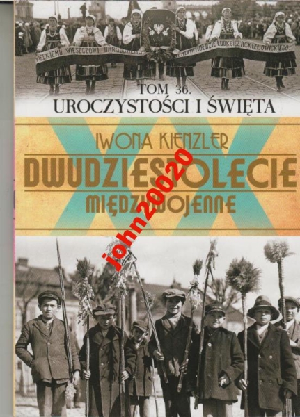 DWUDZIESTOLECIE MIĘDZYWOJENNE 36 UROCZYSTOŚCI I ŚW
