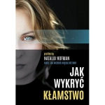 JAK WYKRYĆ KŁAMSTWO PROFILERKA NATALIA HOFMAN RADZI JAK WIDZIEĆ WIĘCEJ NIŻ INNI