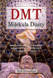 DMT MOLEKUŁA DUSZY