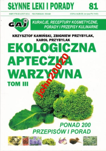 EKOLOGICZNA APTECZKA WARZYWNA TOM 3.LEKI I PORADY