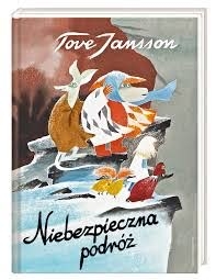NIEBEZPIECZNA PODRÓŻ TOVE JANSSON 