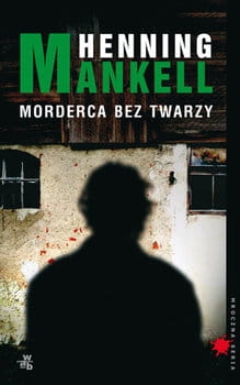 MORDERCA BEZ TWARZY HENNING MANKELL NOWA PEŁNE