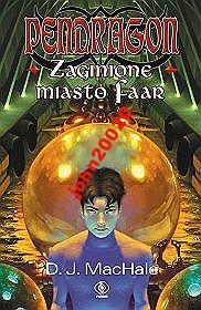 PENDRAGON.ZAGINIONE MIASTO FAAR.MAHALE